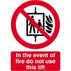 In the event of fire do not use this lift 210x148 S/A